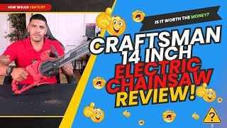 Craftsman 14-Inch Electric Corded Chainsaw - SHOULD YOU BUY