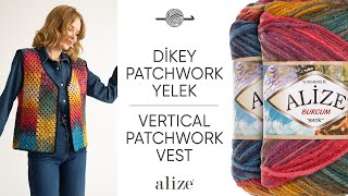Alize Burcum Batik ile Dikey Patchwork Yelek • Vertical Patchwork Vest • Вертикальный пэчворк жилет