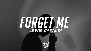 Lewis Capaldi - Forget Me Lyrics