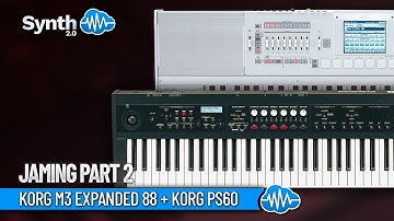 Korg M3 expanded 88 + Korg Ps60 Jaming part 2 ( Synthcloud )