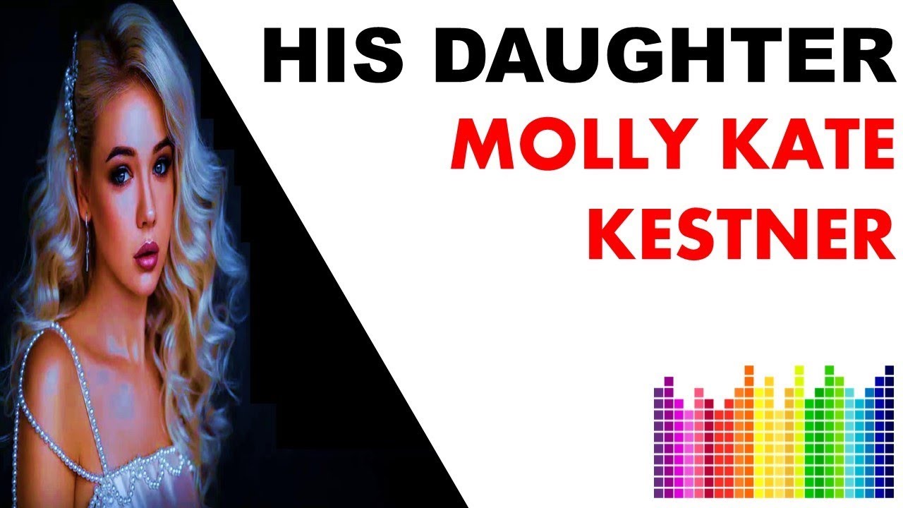 his daughter molly kate, molly kate kestner, molly kate kestner h...