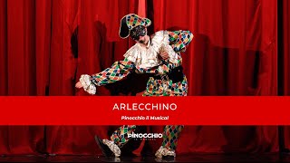 Arlecchino | PINOCCHIO - Il Musical