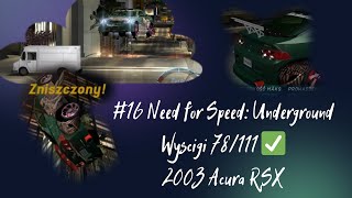 #16 Need for Speed: Underground Wyscigi 78/111 ✅ 2003 Acura RSX