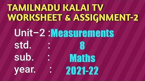 tamilnadu kalvi tv assigment-2 8th maths unit-2. #8thmaths #julyassignment #measurement