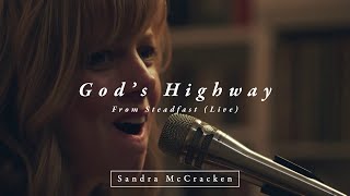 Video voorbeeld van "God's Highway (From Steadfast Live) - Sandra McCracken"