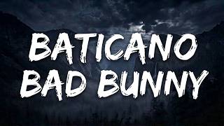BAD BUNNY-BATICANO(Lyric Video)