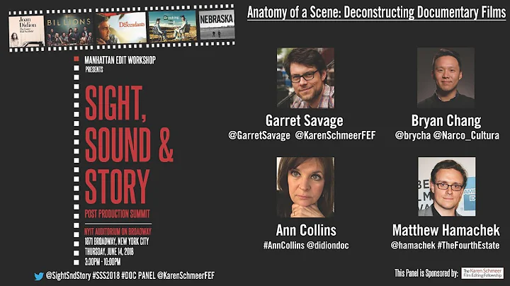 "Anatomy of a Scene: Deconstructing Documentary Films" - FULL PANEL