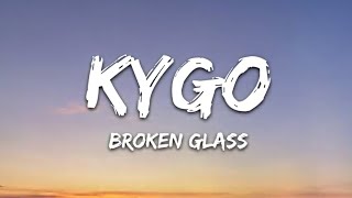 Kygo, Kim Petras - Broken Glass (Lyrics)
