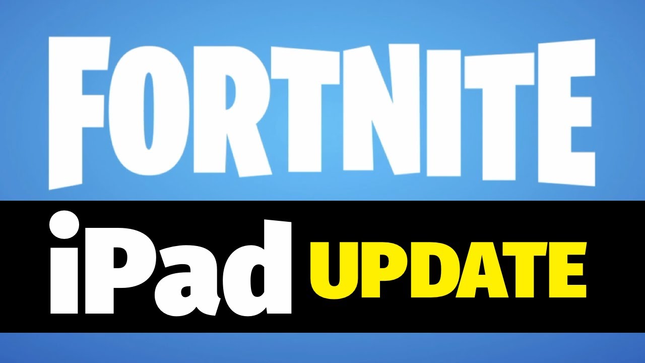 How to Update Fortnite on iPad, iPad Air, iPad mini, iPad Pro