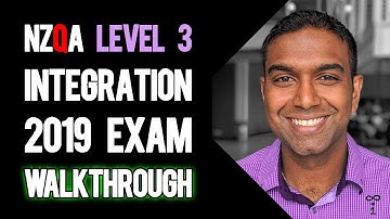 NCEA Level 3 Calculus Integration 2019 NZQA Exam - Worked Answers