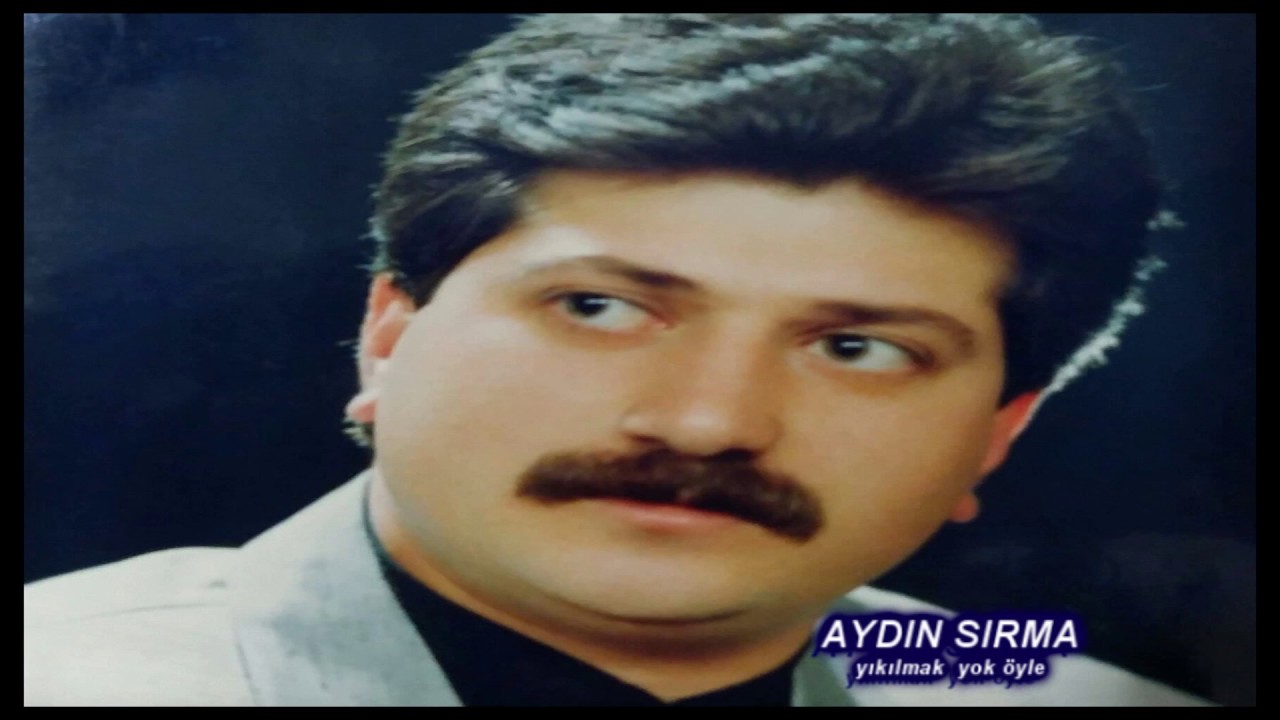 aydın  sırma yıkılmak yok  öyle