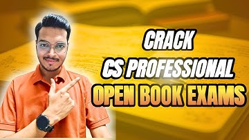 How to Crack OPEN BOOK EXAMS [CS Professional]