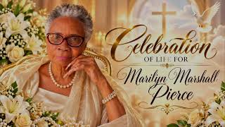 10 OCT-26 | Homegoing Celebration for Marilyn Marshall Pierce