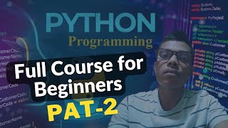Python Tutorial - Python Full Course for Beginners Par-2 #softwareengineering #python