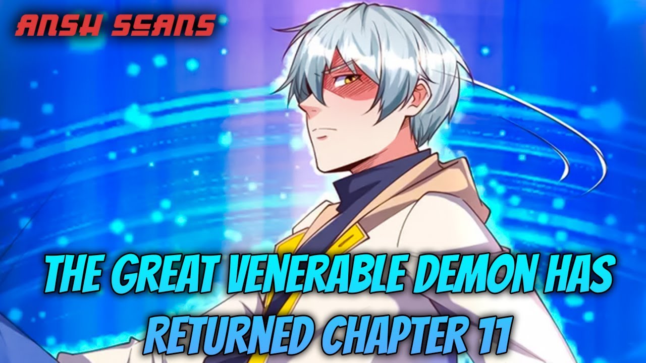 The Great Venerable Demon Has Returned | CHAPTER 11 ENGLISH | #