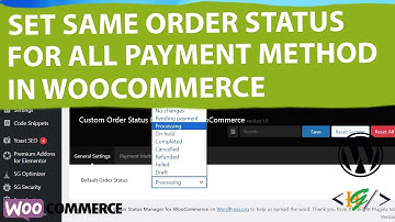 How to Set Same Order Status for All Payment Methods using Plugin in WooCommerce