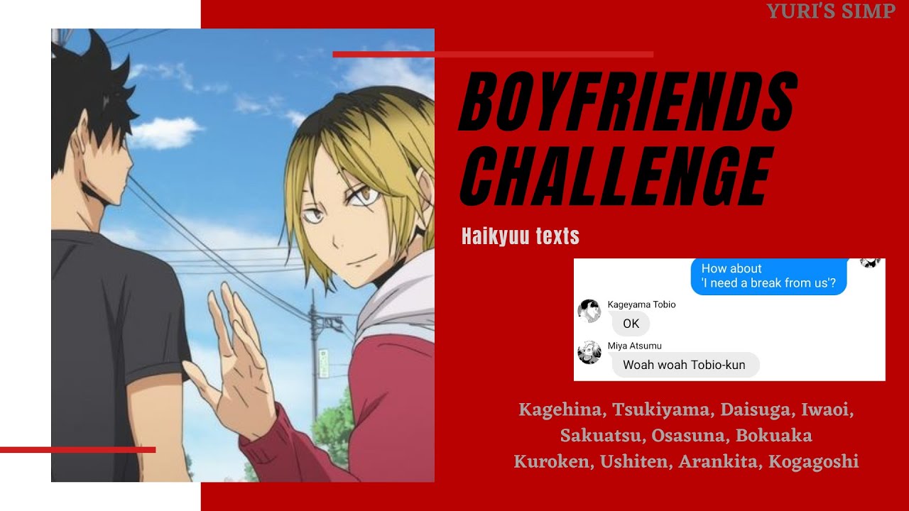 Haikyuu texts : Boyfriends Challenge | 