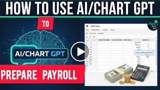 HOW TO USE AI & CHATGPT TO PREPARE PAYROLL LIKE A PROFESSIONAL