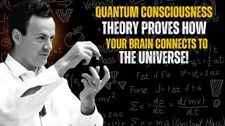 Quantum Consciousness Theory Proves How Your Brain Connects to the Universe!  Feynman
