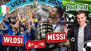 Włosi Mistrzami Europy, a Anglicy jak swołocz | Messi to ma!