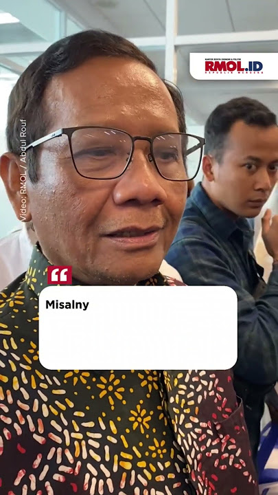 Mahfud Criticizes the Corruption Eradication Commission (KPK): 'Dig Up the Whoosh Case from These...