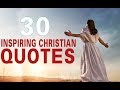 30 inspiring christian quotes