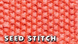 How to knit SEED STITCH the EASY WAY (flat and in the round!) by Sheep & Stitch 267,083 views 2 years ago 9 minutes, 45 seconds