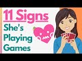 11 Signs She’s Playing Games And Not Interested In You (Dating Advice for Guys)