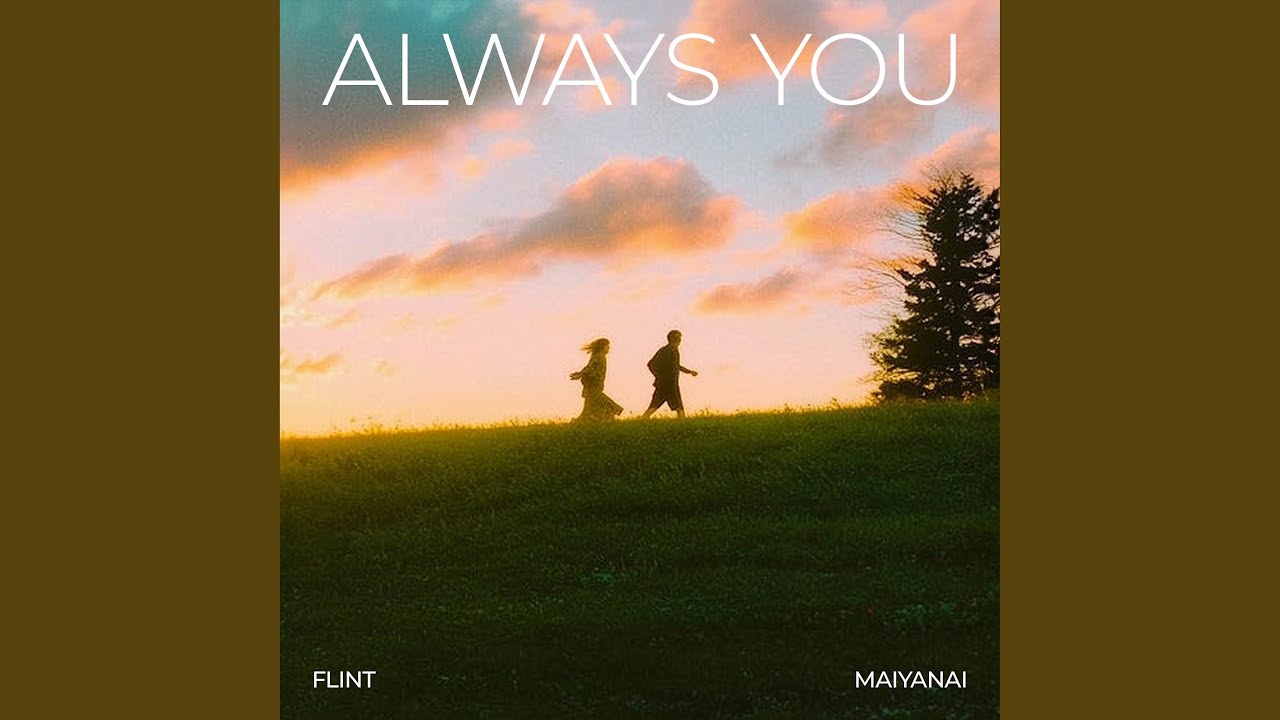 Watch Always You on YouTube Watch Always You on YouTube