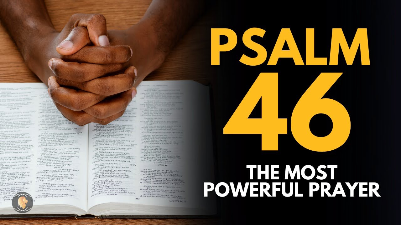 psalm-46-prayer-for-health-peace-and-great-blessings-youtube