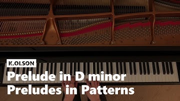 Prelude in D minor from Preludes in Patterns by K. Olson