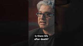 Is there life after death?
