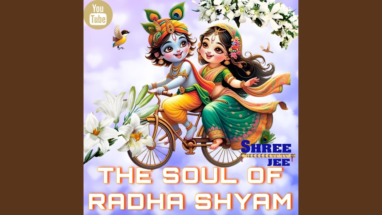 The Soul of Radhe Shyam     Radha Radha  radha radha  Radha