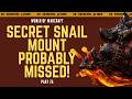 Wow Did You Know This Part #26 Awesome Lava Snail Mount - No-Nonsense Guide - World of Warcraft