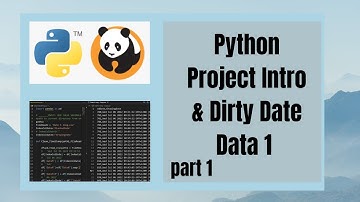 Python Project Intro & Dirty Date Data 1 part1