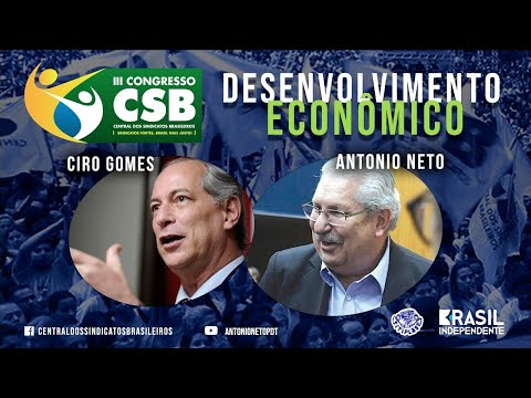 Seminário CSB: Ciro Gomes e personalidades debatem o futuro do Brasil