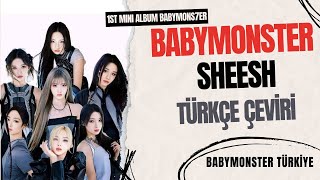 BABYMONSTER - SHEESH | Türkçe Çeviri