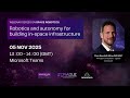 CRADLE Talks - 05 Nov 2025 Webinar Series on Space Robotics Part 1 (Dr Chris Brunskill)