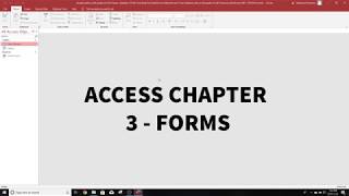MS Access Chapter 3 - Forms