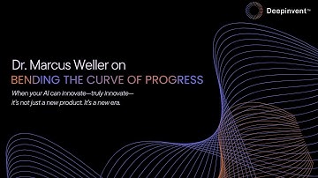 Founder & CEO Dr. Marcus Weller on Bending the Curve of Progress | Deepinvent
