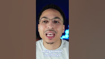 Learn to Be Humble - The Key to Success