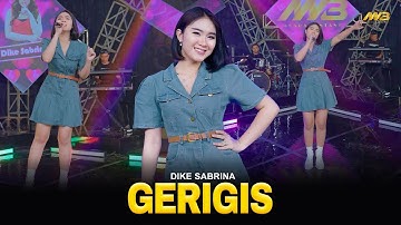 DIKE SABRINA - GERIGIS | Feat. BINTANG FORTUNA (Official Music Video)