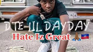 DTE Lil DayDay - HATE IZ GREAT Snippet(Official Audio) Prod.SENSEI7 #JUSTICEFORSALAY #HateIzGreat