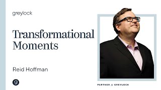 Reid Hoffman | Transformational Moments