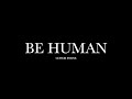 Be Human by Conor Byrne (Lyrics)