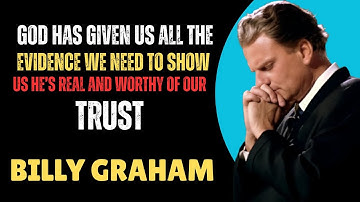 GOD HAS GIVEN US ALL THE EVIDENCE WE NEED TO SHOW US HE