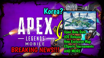 Apex Legends Mobile Latest NEWS!! | Open Beta Release Date | IOS Release Date | New EXCLUSIVE Map