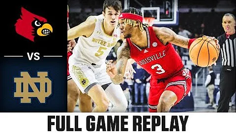 Louisville vs. Notre Dame Full Game Replay | 2022-23 ACC Men’s Basketball