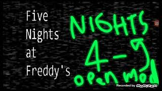 FIVE NIGHTS AT FREDDY NIGHTS 4-5 OPEN MOD