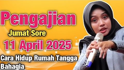 Pengajian Jumat Sore Cara Hidup Rumah Tangga Bahagia || Ustadzah Mumpuni Handayayekti 2025